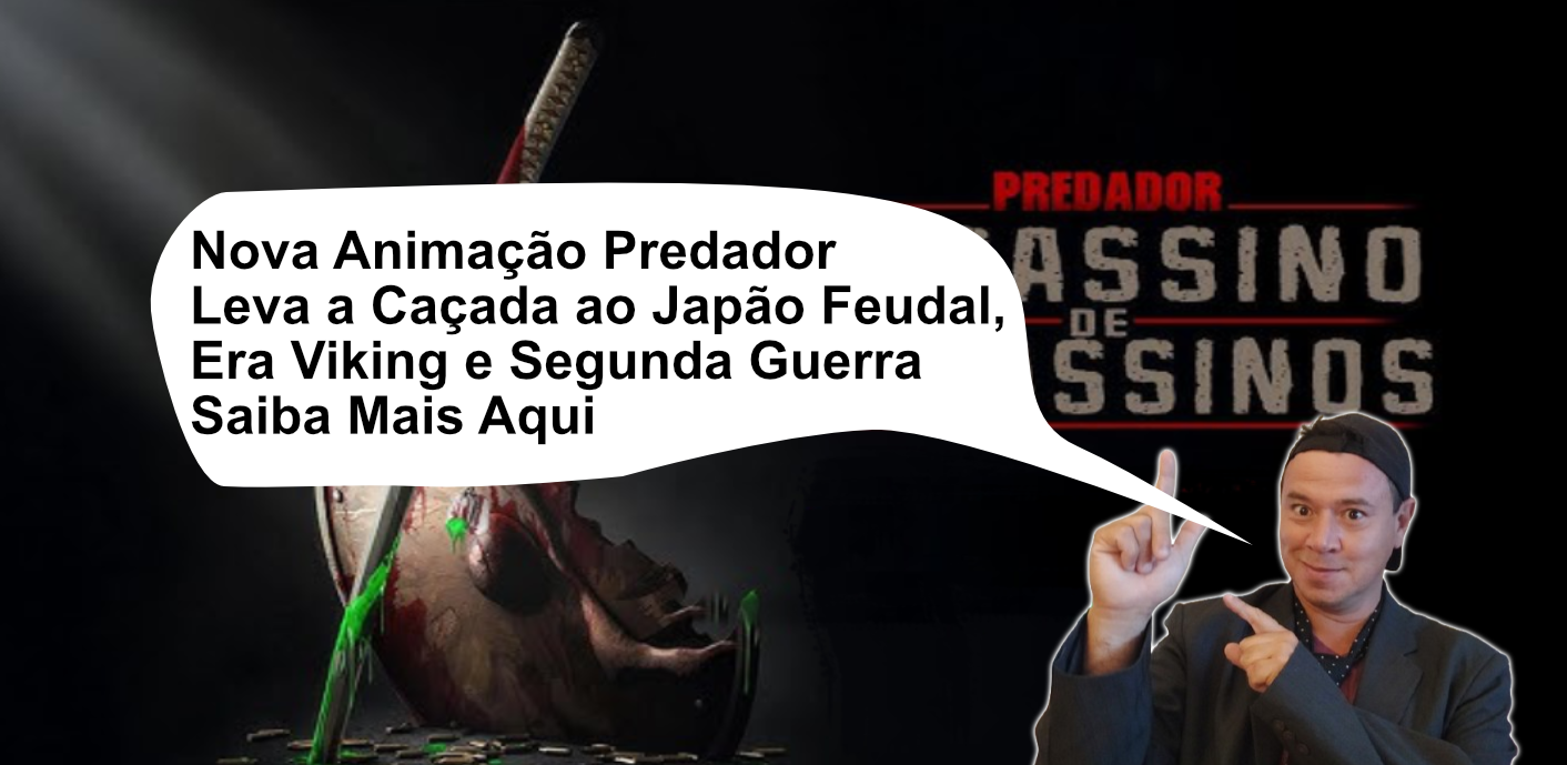Novo Filme Animado do Predador Leva a Caçada ao Japão Feudal, Era Viking e Segunda Guerra Saiba Mais Aqui