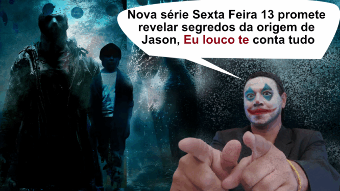 Nova série Sexta Feira 13 promete revelar segredos da origem de Jason, eu louco te conta tudo