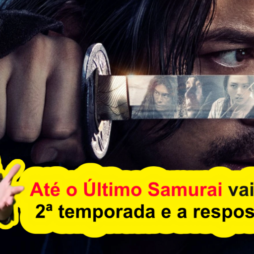 Até o Último Samurai vai ter 2ª temporada e a resposta chegou