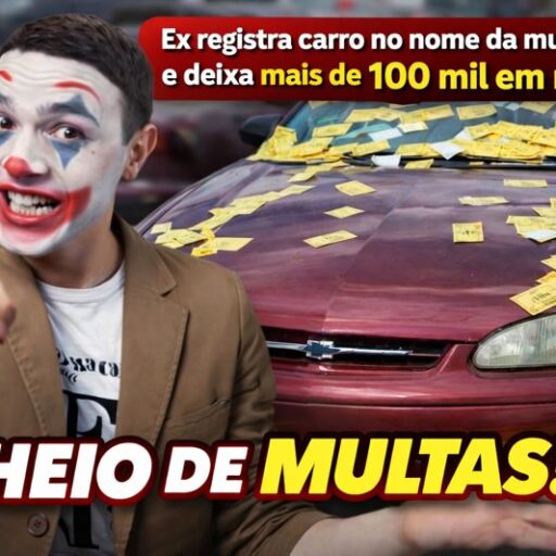 Ex registra carro no nome da mulher e deixa mais de US$ 100 mil em multas eu louco