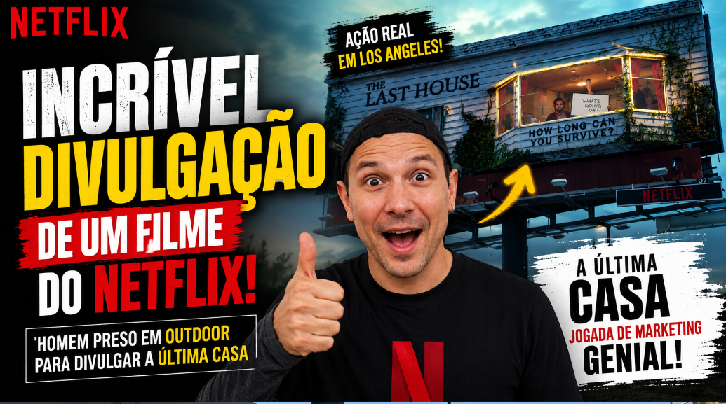 Ideia incrível da Netflix: colocou um homem dentro de um outdoor para divulgar o filme A Última Casa